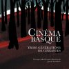 Couverture du livre le Cinéma basque sous la direction de Joxean Fernandez