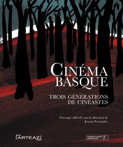 Couverture du livre le Cinéma basque sous la direction de Joxean Fernandez