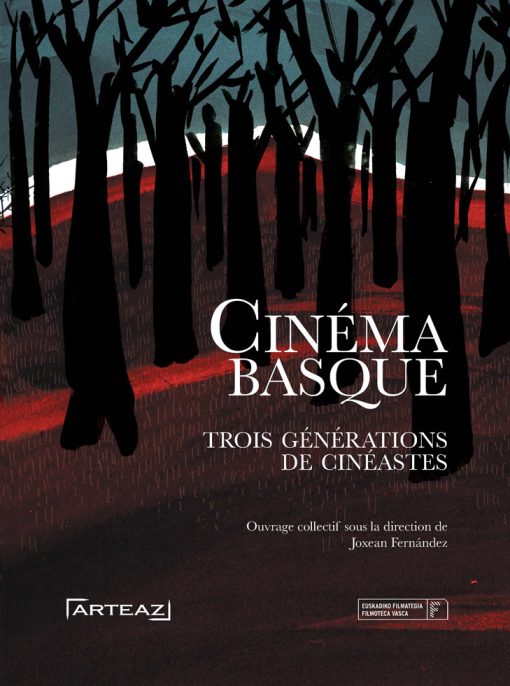 Couverture du livre le Cinéma basque sous la direction de Joxean Fernandez