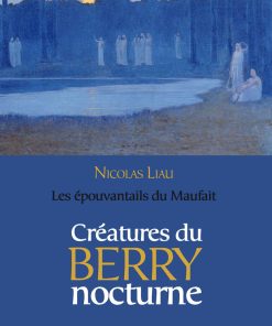 Couverture du livre Créature du Berry nocturne par Nicolas Liau