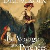 Résumé du livre Delacroix, le voyage aux Pyrénées