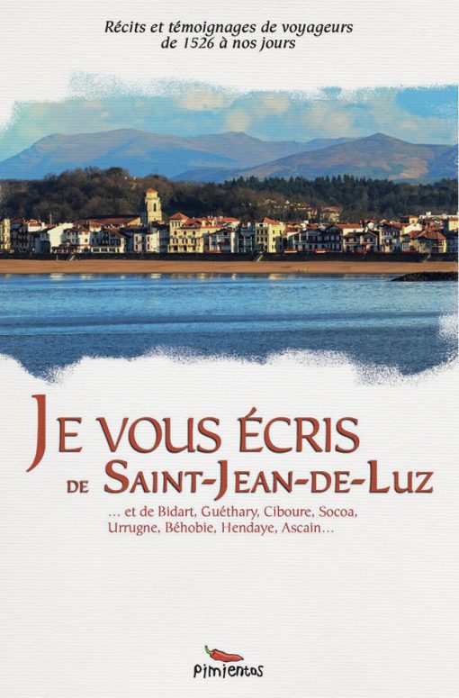 Couverture du livre Je vous écris de Saint-Jean-de-Luz