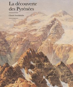 couverture La Découverte des Pyrénées - Claude Dendaletche