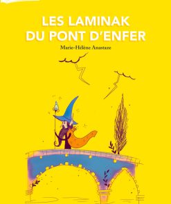 Couverture du livre les Laminak du Pont d'enfer - Marie-Hélène Anastaze