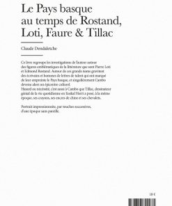 Résumé du recueil le Pays basque au temps de Rostand, Loti, Faure et Tillac par Claude Dendaletche