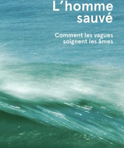 Couverture du livre l'Homme Sauvé - Alexandre Hurel