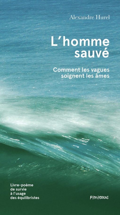 Couverture du livre l'Homme Sauvé - Alexandre Hurel