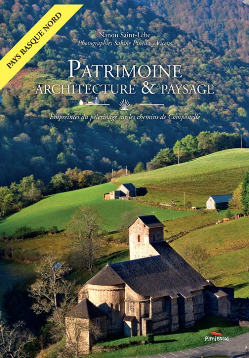Vers Compostelle - architecture et patrimoine en Pays basque nord
