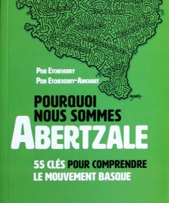 Couverture du livre Pourquoi nous sommes des Abertzale - Peio Etcheverry - Peio Etcherry-Ainchart