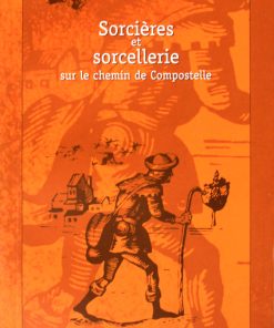 Couverture du livre Sorcières et Sorciellerie sur lechemin de Compostelle