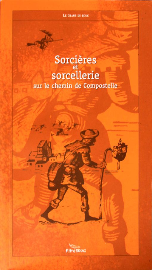 Couverture du livre Sorcières et Sorciellerie sur lechemin de Compostelle