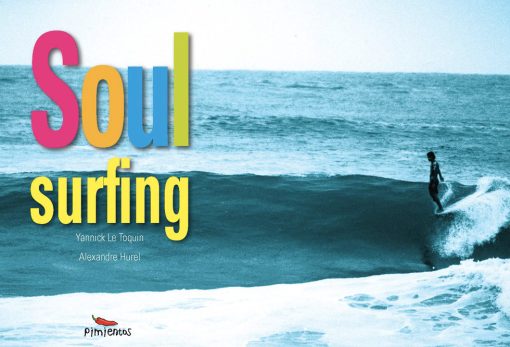 Couverture du livre photo Soul Surfing Yannick Le Toquin