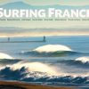 Surfing France livre photo des plus beaux line ups de France