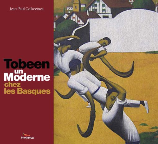 Couverture du livre Tobeen un moderne chez les Basques par Jean Paul Goikoetxea