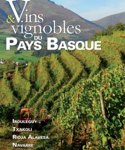 Couverture du livre Vins et vignobles du Pays basque par Guillaume Dufau