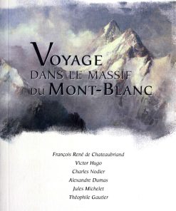 Couverture livre Voyage dans le massif du Mont Blanc