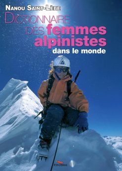 Couverture du dictionnaire des femmes alpinistes par Nanou Saint-Lèbe