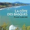 Couverture du livre la Côte des Basques, plage sublime par Pierre Laborde