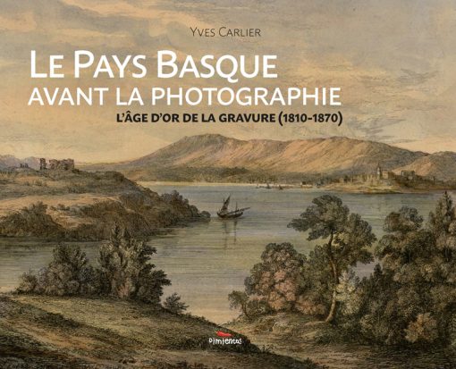 Couverture du livre le Pays basque avant la photographie