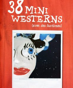 Couverture du livre 38 mini Westerns de Mathias Malzieu