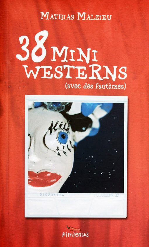 Couverture du livre 38 mini Westerns de Mathias Malzieu