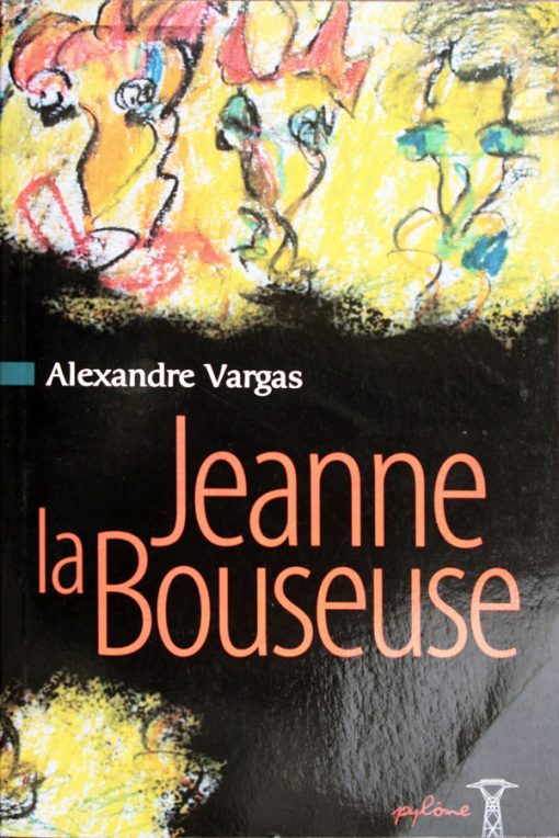 Couverture du roman Jeanne la Bouseuse - Alexandre Vargas