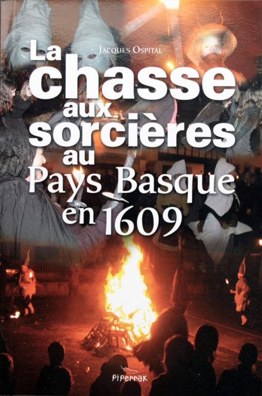 Couverture du livre la chasse aux sorcières au Pays Basque en 1609