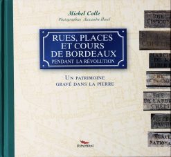 Couverture du livre Rues, places, cours de Bordeaux pendant la Révolution