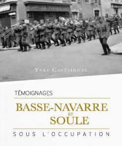 couverture du livre Basse Navarre et Soule pendant l'occupation par Yves Castaingts