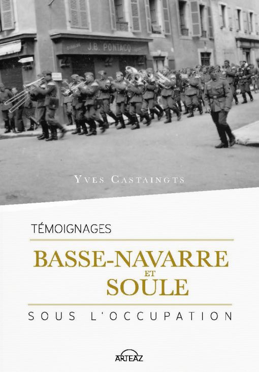 couverture du livre Basse Navarre et Soule pendant l'occupation par Yves Castaingts