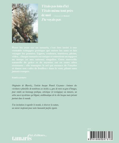 Alternative view of Tamaris d’ici, d’ailleurs - Franck Cazenave