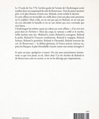 Alternative view of Mythes et histoire de Roland et de Roncevaux - la vraie histoire de Roncevaux