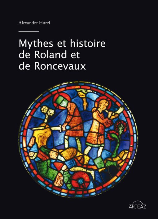 Couverture du livre Mythes et histoire de Roland et de Roncevaux