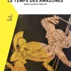 Couverture du livre Le temps des Amazones
