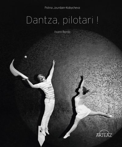 Dantza pilotari ! - Quand la danse rencontre la pelote basque