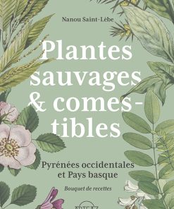 Sauvages et comestibles !