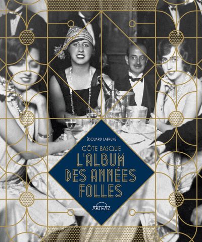 Couverture du livre Côte basque, l'album des années folles
