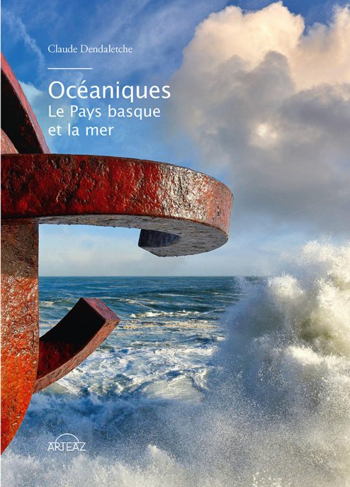 Océaniques le Pays basque et la mer Claude Dendaletche couverture