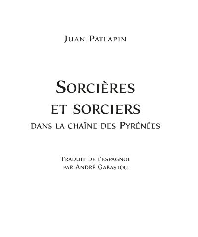 Alternative view of Sorcières et sorciers dans les Pyrénées - recueil de mythes et légendes de la sorcellerie dans les Pyrénées