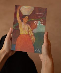 Le livre incontournable de la Peinture basque par Michel de Jaureguiberry aux Éditions Arteaz