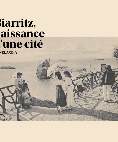 Couverture du livre-photos d'époque Biarritz, naissance dune cité