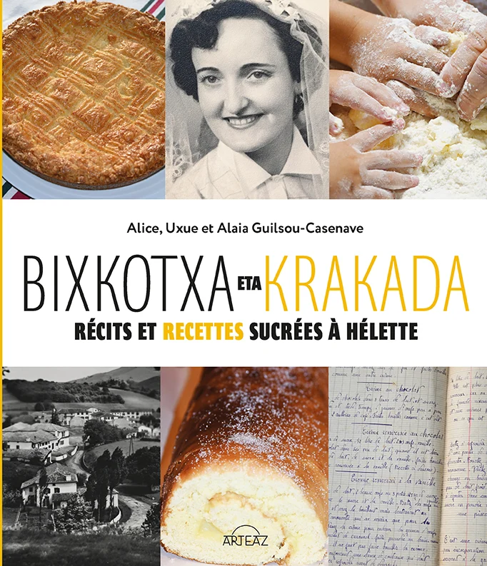 Bixkotxa eta krakada, recettes sucrées à Hélette